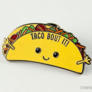 Taco Bout It Enamel Pin - egads-shop