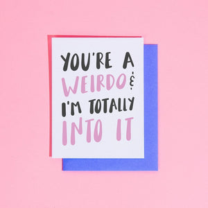 Weirdo and Into it Card - egads-shop